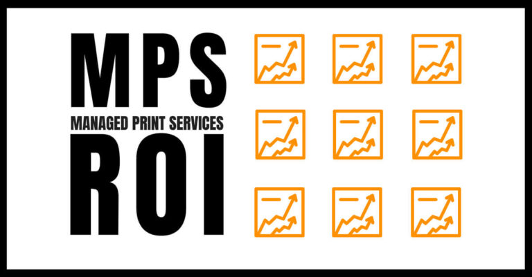 How to Maximize Your ROI on Managed Print Services